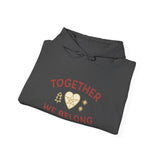 Together, We Belong Hoodie (Family Line)