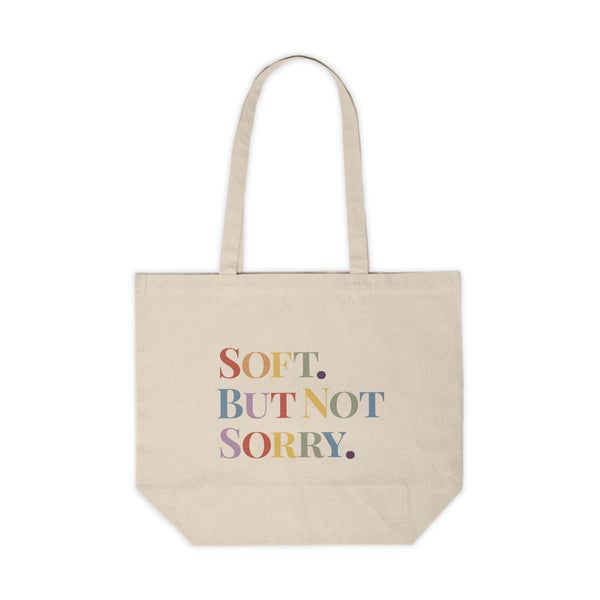 Soft. But Not Sorry. Everyday Empowerment Tote