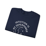 INTUITION IS MY SUPERPOWER - Moon Phase Crewneck
