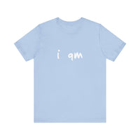 “I AM” Signature Tee