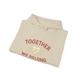 Together, We Belong Hoodie (Family Line)