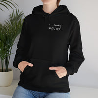 "I Am Becoming My True Self" Hoodie