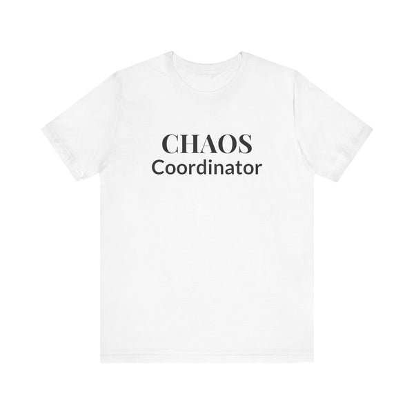 “Chaos Coordinator” Tee