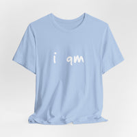 “I AM” Signature Tee