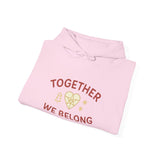 Together, We Belong Hoodie (Family Line)