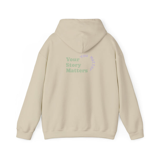 “Your Story Matters. You Matter”.